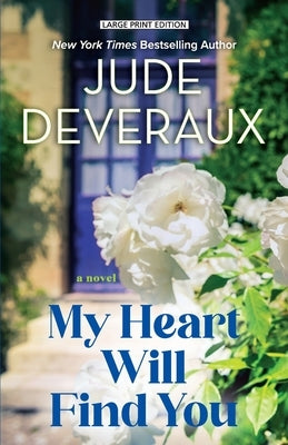 My Heart Will Find You by Deveraux, Jude