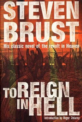 To Reign in Hell by Brust, Steven