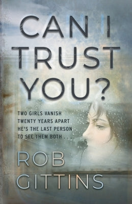 Can I Trust You? by Gittins, Rob