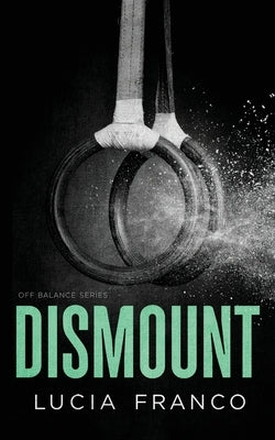 Dismount by Franco, Lucia