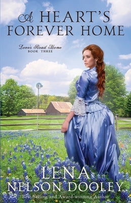 A Heart's Forever Home by Dooley, Lena Nelson