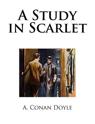 A Study in Scarlet by Doyle, A. Conan