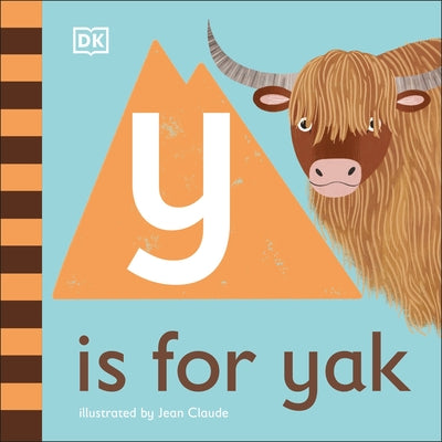 Y Is for Yak by DK