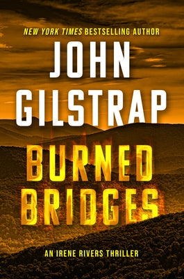 Burned Bridges by Gilstrap, John