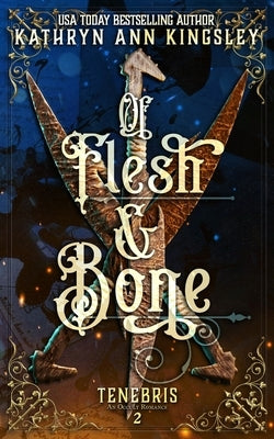 Of Flesh & Bone by Kingsley, Kathryn Ann