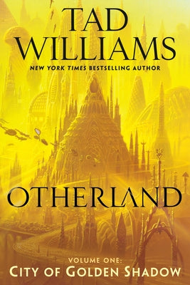 Otherland: City of Golden Shadow by Williams, Tad