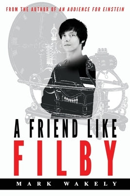 A Friend Like Filby by Wakely, Mark