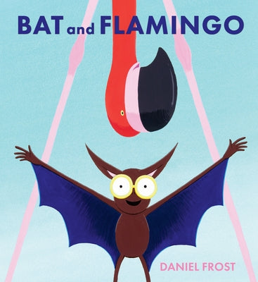 Bat and Flamingo by Frost, Daniel