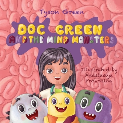 Doc Green and The Mind Monsters by Provozina, Anastasiya