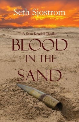 Blood in the Sand by Sjostrom, Seth