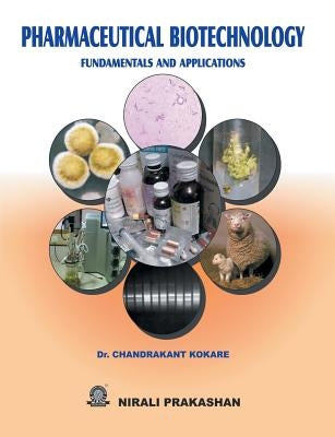 Pharmaceutical Biotechnology Fundamentals and Application by Kokare, Chandrakant