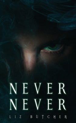 Never, Never by Butcher, Liz