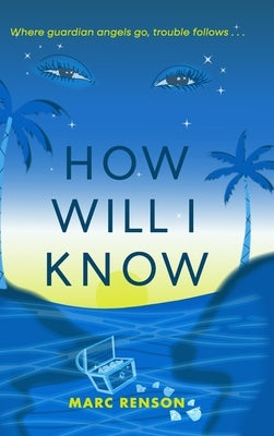 How Will I Know by Renson, Marc