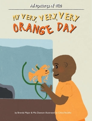 My Very, Very, Very Orange Day by Major, Brenda