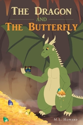 The Dragon and The Butterfly by Howard, M. L.