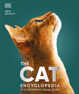 The Cat Encyclopedia: The Definitive Visual Guide by DK