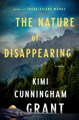 The Nature of Disappearing by Grant, Kimi Cunningham