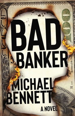 Bad Banker by Bennett, Michael