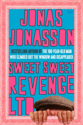 Sweet Sweet Revenge Ltd by Jonasson, Jonas