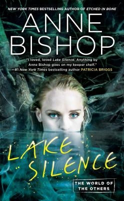 Lake Silence by Bishop, Anne