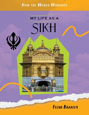 My Life as a Sikh by Bradley, Fleur