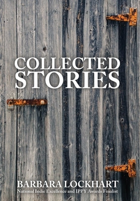 Collected Stories by Lockhart, Barbara