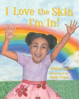 I Love the Skin I'm In by Cryan, Haily