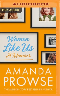 Women Like Us: A Memoir by Prowse, Amanda