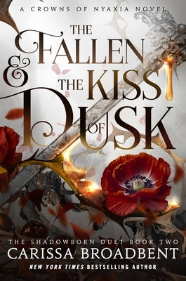 The Fallen & the Kiss of Dusk by Broadbent, Carissa