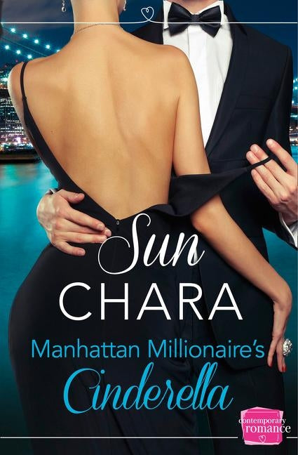 Manhattan Millionaire's Cinderella by Chara, Sun