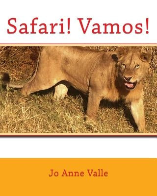 Safari! Vamos! by Valle, Jo Anne