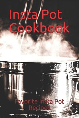 Insta Pot Cookbook by Thofson, Heather