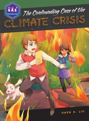 The Confounding Case of the Climate Crisis by Liu, Owen R.