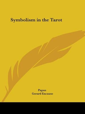 Symbolism in the Tarot by Papus