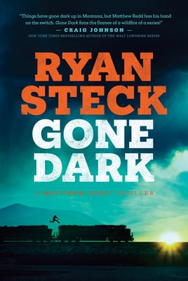 Gone Dark by Steck, Ryan