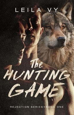 The Hunting Game: A Fantasy Romance Novel by Vy, Leila