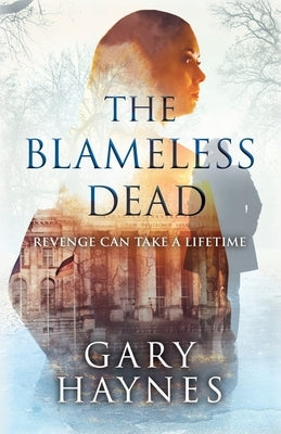 The Blameless Dead by Haynes, Gary