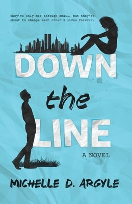 Down the Line by Argyle, Michelle D.