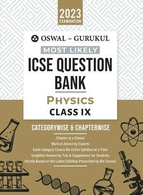 Oswal - Gurukul Physics Most Likely Question Bank: ICSE Class 9 For 2023 Exam by Oswal