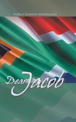 Dear Jacob by Mandlanzi, Sabelo Soweto