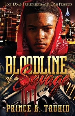 Bloodline of a Savage by Tauhid, Prince a.