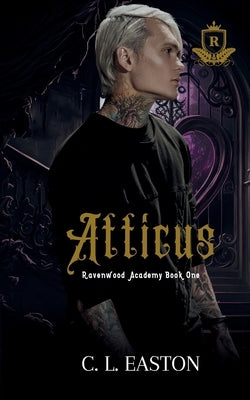 Atticus by Easton, C. L.