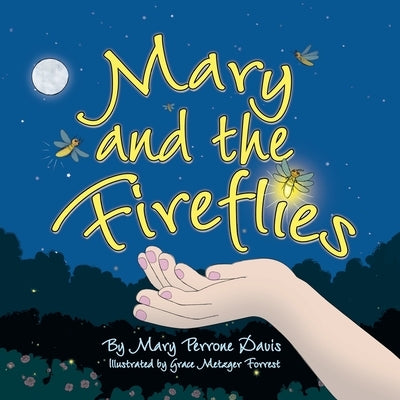 Mary and the Fireflies by Davis, Mary Perrone