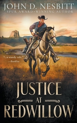 Justice at Redwillow: A Western Mystery Novel by Nesbitt, John D.