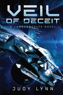 Veil of Deceit: A Commonwealth Novel by Lynn, Judy