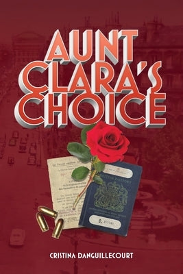 Aunt Clara's Choice by Danguillecourt, Cristina