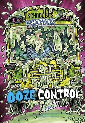 Ooze Control: A 4D Book by Dahl, Michael