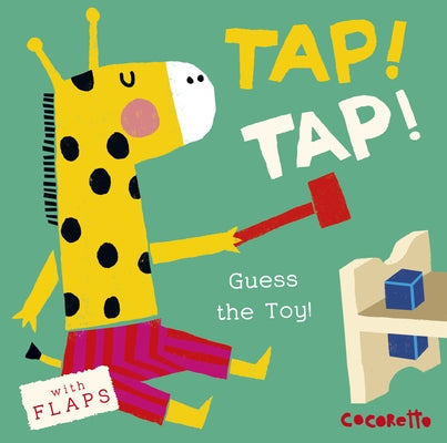 What's That Noise? Tap! Tap!: Guess the Toy! by Cocoretto