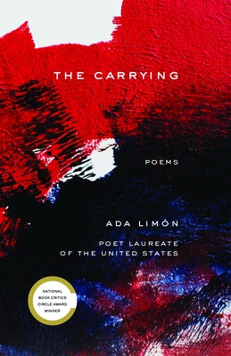 The Carrying: Poems by Limón, Ada