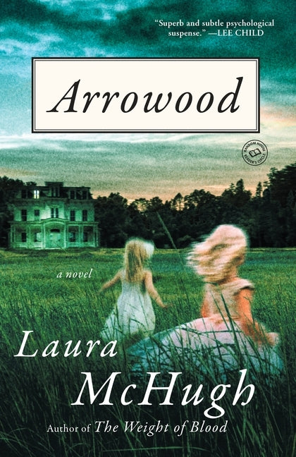 Arrowood by McHugh, Laura